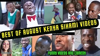 BEST OF AUGUST KENYA SIHAMI FUNNY VIDEO COMPILATIONS / LATEST COMEDY VIDEOS AND MEMES.