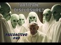 Is the vatican about to beat the us at ufo disclosure  psicoactivo 40