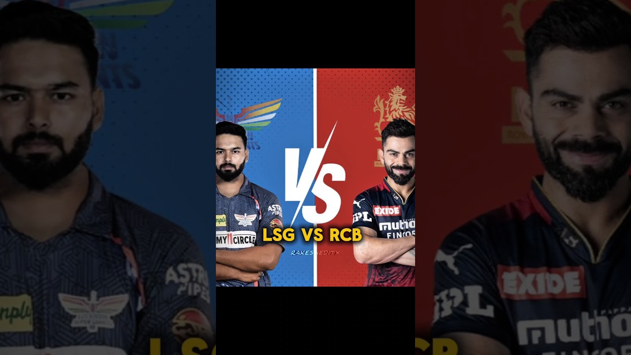 lsg vs rcb ⁉️