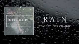 Seasons for Change - RAIN (Official Lyric Video)