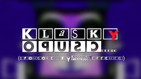 Klasky Opusc Error (Sponsored By KC 2001 Effects)