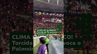 CLIMA DE CLÁSSICO! Torcida do Flamengo PROVOCA o Palmeiras! #shorts