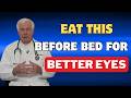 Eat This Before You Sleep to Support Healthy Eyesight | Prime Senior Living
