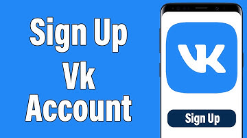 Create A New VK Account 2021 | VK App Account Registration Help | VK.com Sign Up
