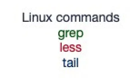 Using the 'less' , 'grep' and tail Linux commands