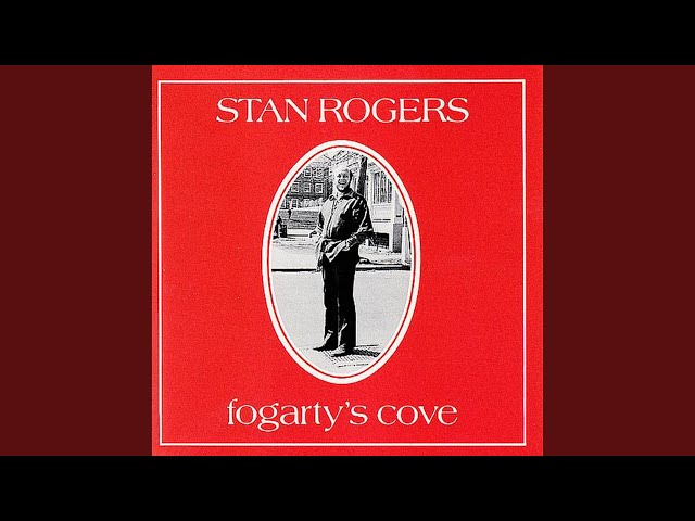 Stan Rogers - Forty-Five Years