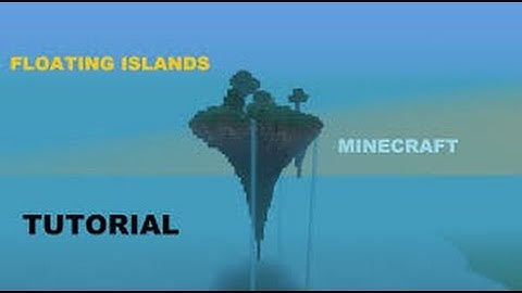 Natural Floating Island Tutorial - WorldEdit