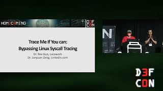 Famous DEF CON 30 - Rex Guo, Junyuan Zeng - Trace me if you can: Bypassing Linux Syscall Tracing Wealth