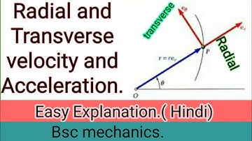 Radial and Transverse velocity and Acceleration||Bsc mechanics.