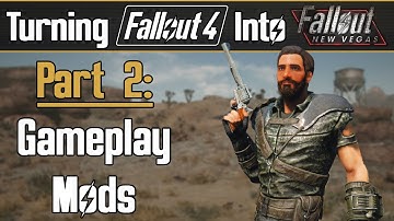 Turning Fallout 4 into New Vegas Part 2: Gameplay Mods