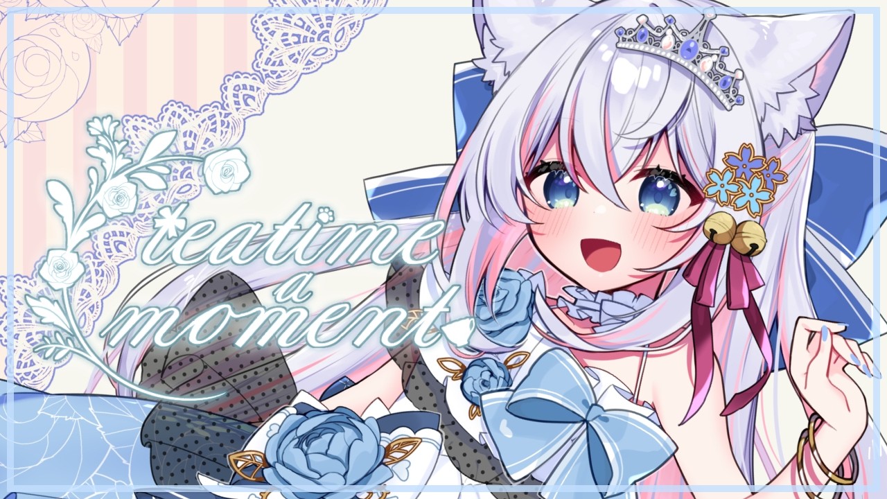 【オリジナル楽曲】teatime a moment【風莉ルア/Vtuber】