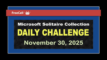Microsoft Solitaire Collection | Daily Challenge November 30, 2025 | FreeCell Hard