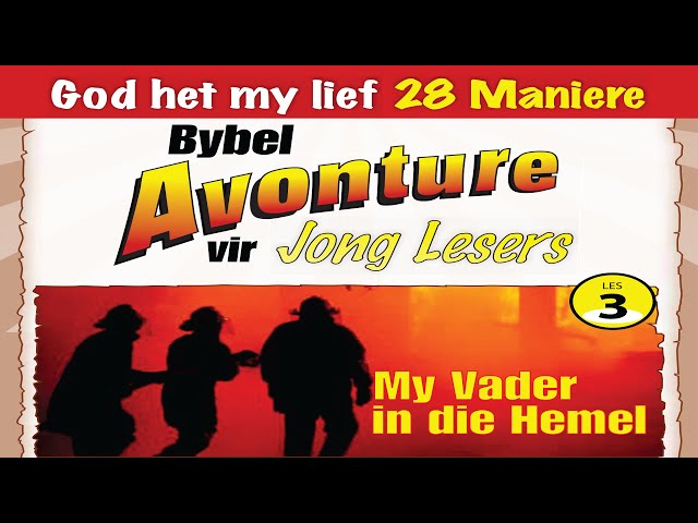 God Het My Lief 28 Maniere Les 3