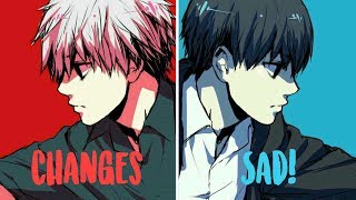 「Nightcore / Amv」→ Sad! ✗ Changes