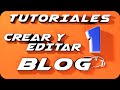 Como crear un blog en blogger  y editarlo |parte 1|