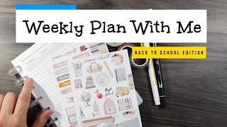 Weekly Plan With Me Back to School Edition Creating Routines for a New Season