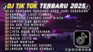 DJ TIKTOK TERBARU 2025 || DJ CINTA DARI SEBERANG 🎵 DJ KARAM DI LAUT TENANG 🎵 FULL ALBUM❗❗