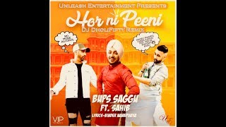 Hor Ni Peeni - Bups Saggu ft. Sahib (DJ DholiFifty Remix)