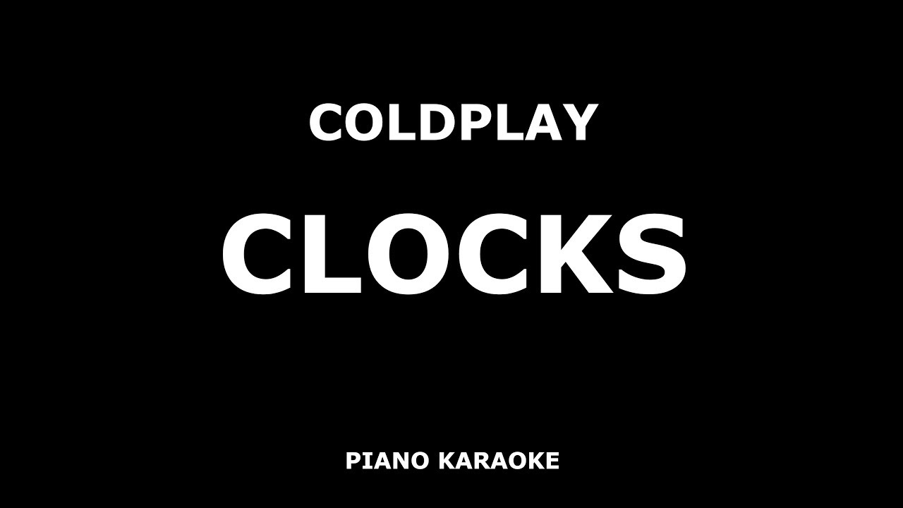 Песня караоке часы. Coldplay Clocks Piano. Coldplay Clocks. Coldplay Clocks Ноты.
