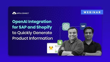 Webinar | OpenAI Integration for SAP and Shopify to Quickly Generate Product Information