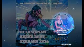DJ lamunan full bass break beat terbaru viral Tik-tok 2024 #djrandompalingviral#