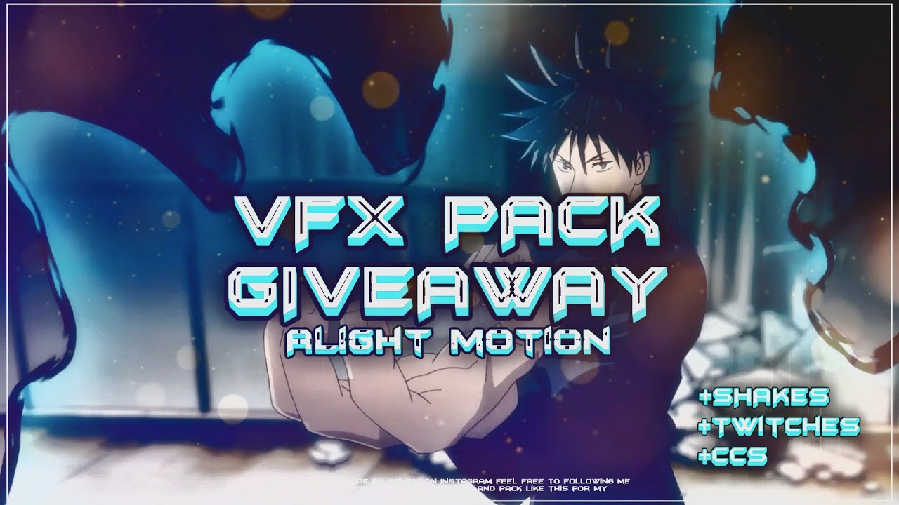VFX PACK GIVEAWAY ! ALIGHT MOTION (SHAKES, TWITCHES, CCS+ MORE)