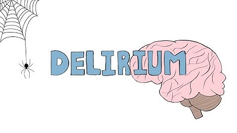 Delirium in 2 Minutes