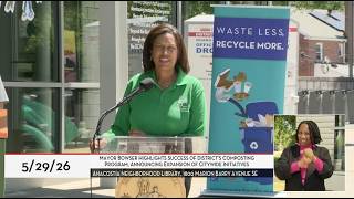 Mayor Bowser Highlights Success of District’s Composting Program, Announces Expansion, 5/29/26
