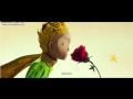 The Little Prince - The Rose (Part1)