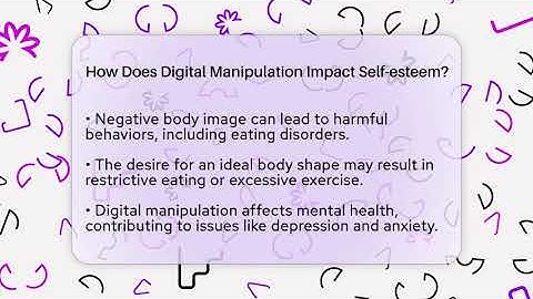 How Does Digital Manipulation Impact Self-esteem? - Inside Body Image