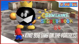 Sunshine Secret Book 64 - Big Bob-Omb on the Fortress in 48.13