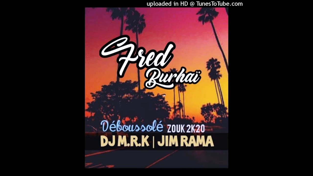 ♣️DJ M.R.K x Jim Rama - Déboussolé [Zouk 2k20]♣️ - YouTube