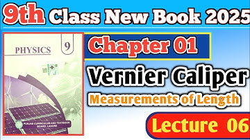 9th class Physics New book 2025 || Vernier Caliper|| Measurement using vernier Caliper