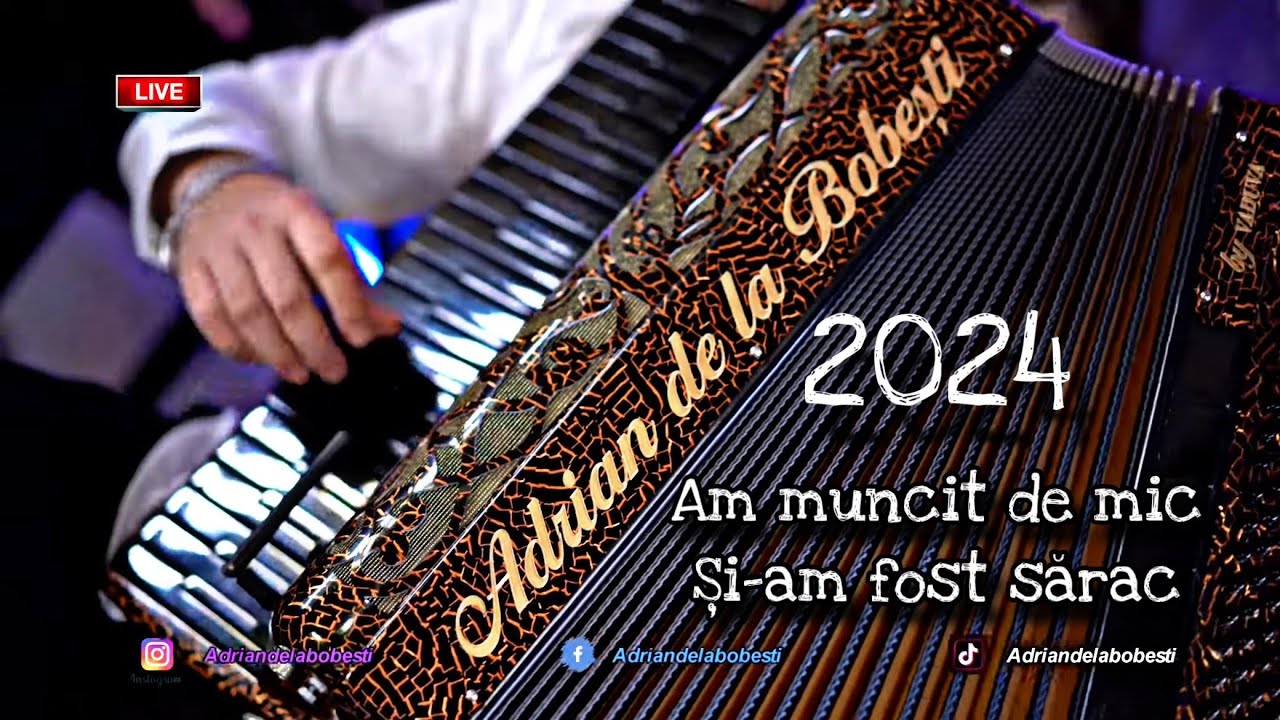 Adrian de la Bobesti - Am muncit de mic și-am fost sărac ( Secția - Muzică de calitate )