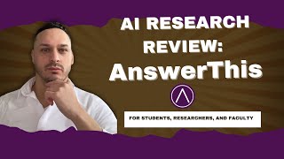 AI Research Review: AnswerThis for Students, Researchers, and Faculty!