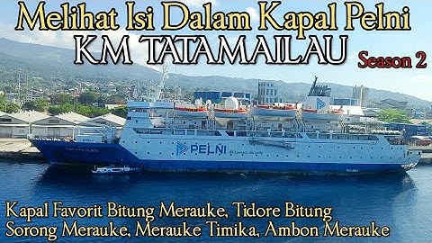 Melihat Isi Dalam Kapal Pelni KM Tatamailau Season 2.