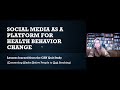 Digital scholar webinar  social media as a platform for health behavior change