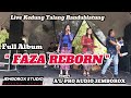 Full album faza reborn   live kedung talang rdb alpro audio jemborox