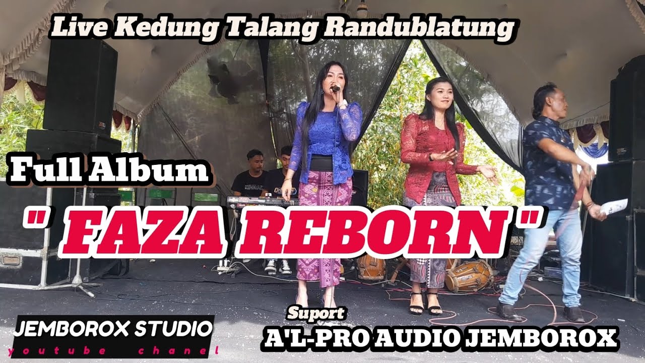 Full Album// FAZA REBORN //  Live Kedung Talang RDB// A'L-PRO AUDIO JEMBOROX