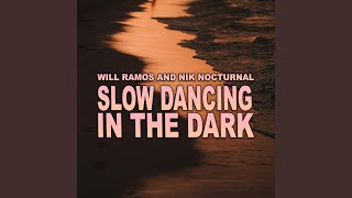 Slow Dancing In The Dark