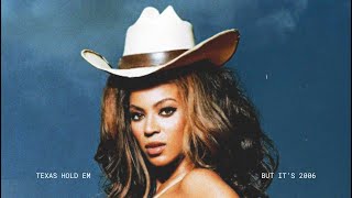 Beyoncé - TEXAS HOLD EM but it’s 2006 Resimi