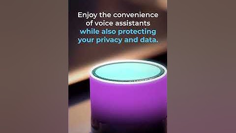 Unleash the Power of Voice Assistants: Protect Your Data Now!
