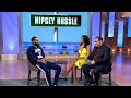 Nipsey Hussle Interviewed by Dr. Micheal Eric Dyson and Claudia Jordan