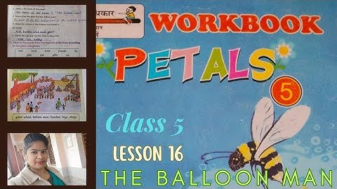 Class 5 ||English Workbook || Petals || lesson 16 || The balloon man lesson full solution