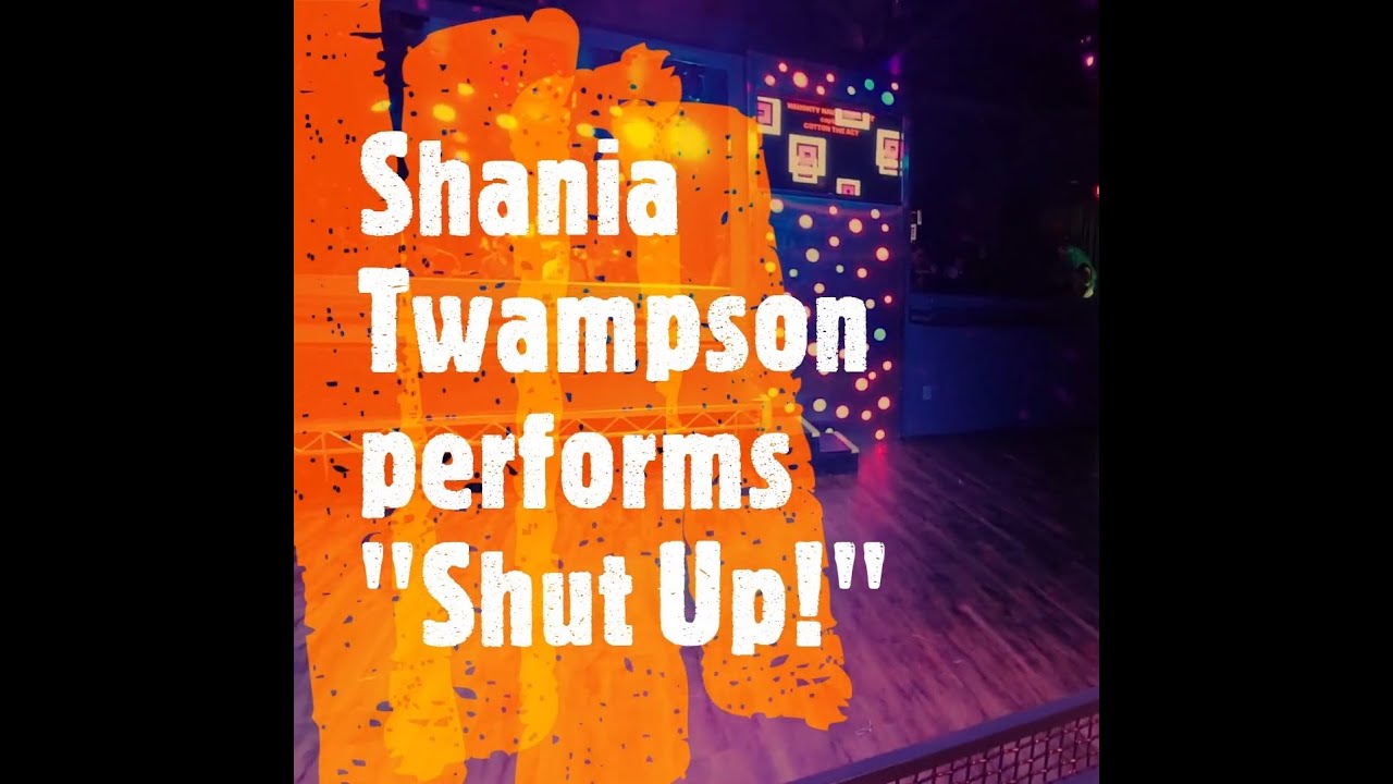 Shut Up by Shania Twampson