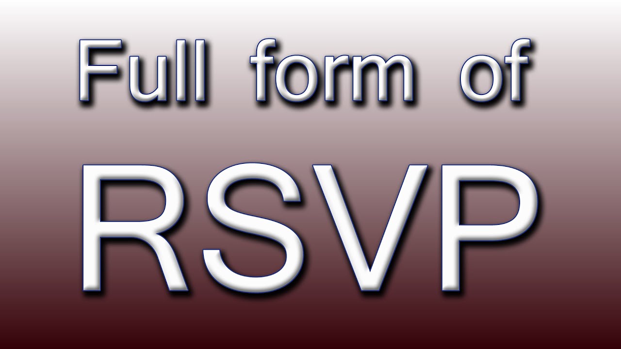 RSVP meaning. What RSVP. What is RSVP?.