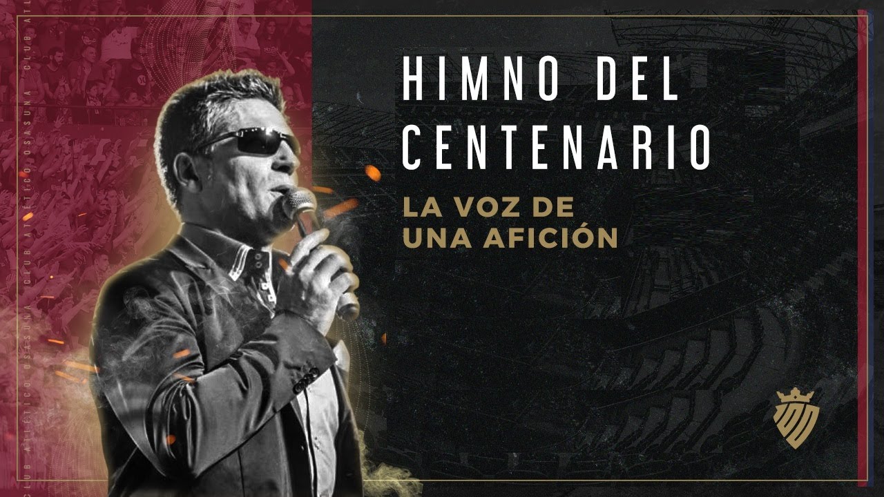 'La voz de una afición', himno del Centenario del Club Atlético Osasuna