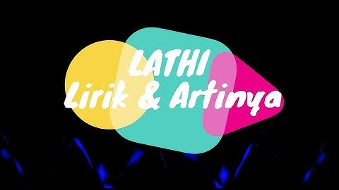 Lathi - Weird Genius feat. Sara Fajira (Lyrics video dan terjemahan)