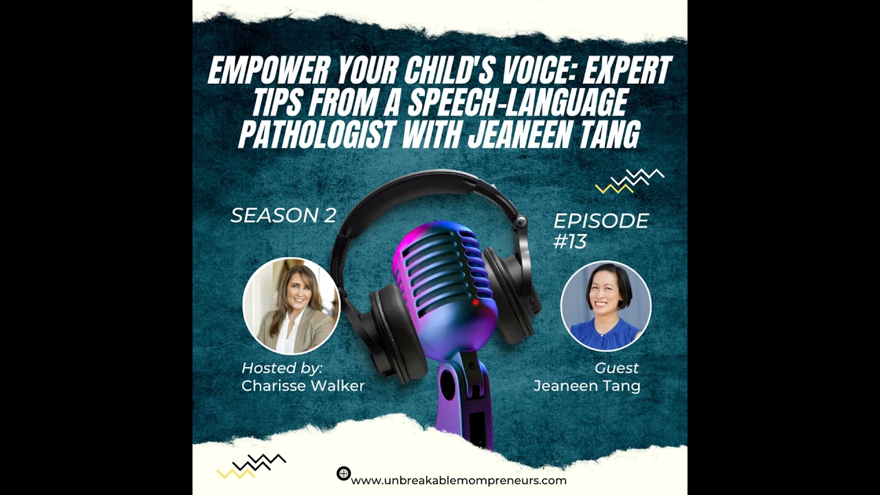 How to Get Your Child to Talk Better: Expert Advice from Jeaneen Tang