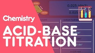 Acid-Base Titration | Acids, Bases & Alkalis | Chemistry | FuseSchool